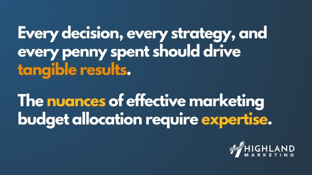 Every decision, every strategy, and every penny spent should drive tangible results. The nuances of effective marketing budget allocation require expertise.